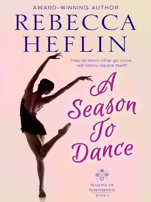 Title details for A Season to Dance by Rebecca Heflin - Available